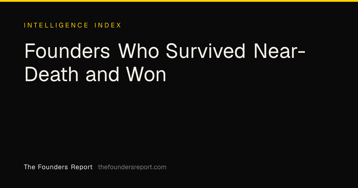 Founders Who Survived Near-Death and Won