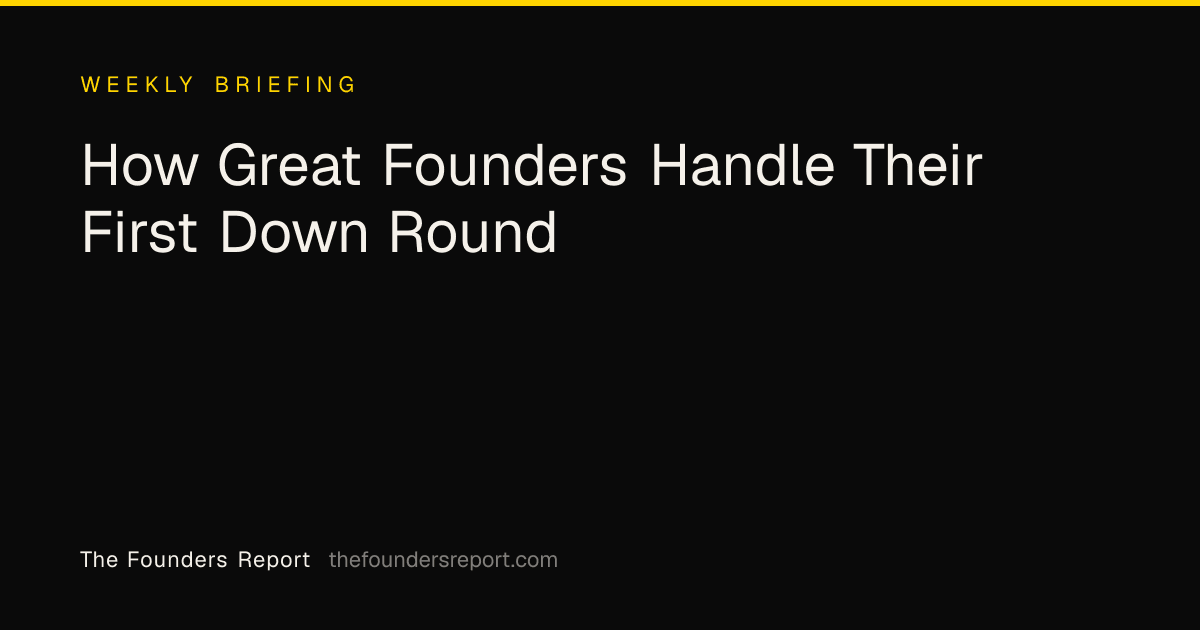 How Great Founders Handle Their First Down Round