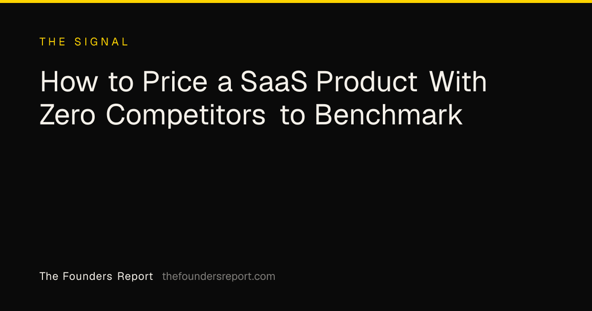 How to Price a SaaS Product With Zero Competitors to Benchmark
