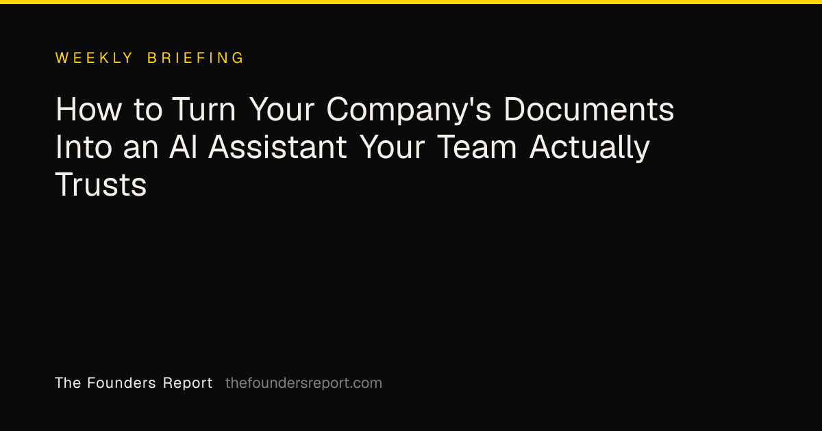 How to Turn Your Company's Documents Into an AI Assistant Your Team Actually Trusts