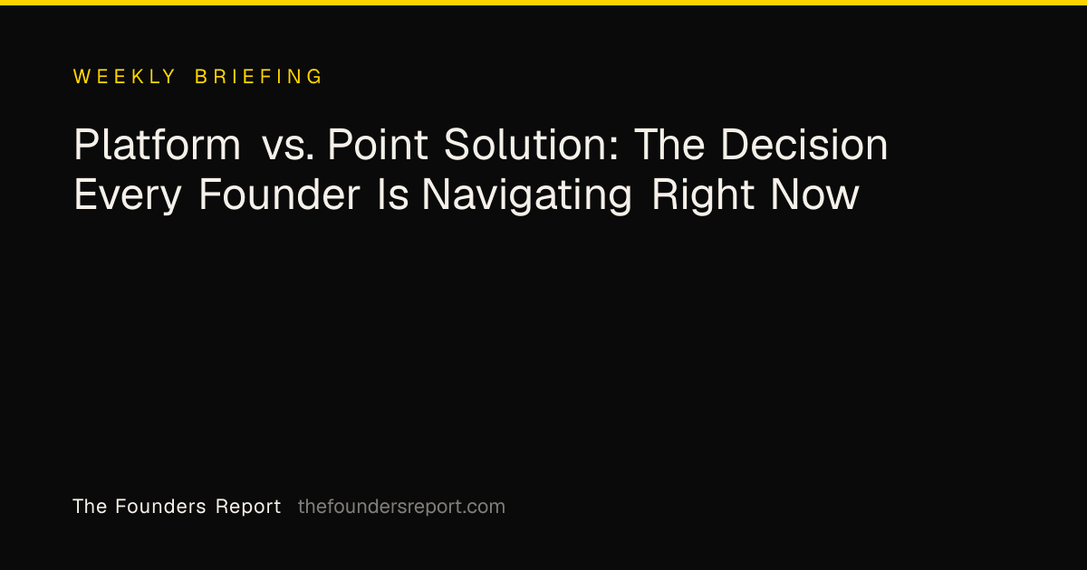 Platform vs. Point Solution: The Decision Every Founder Is Navigating Right Now