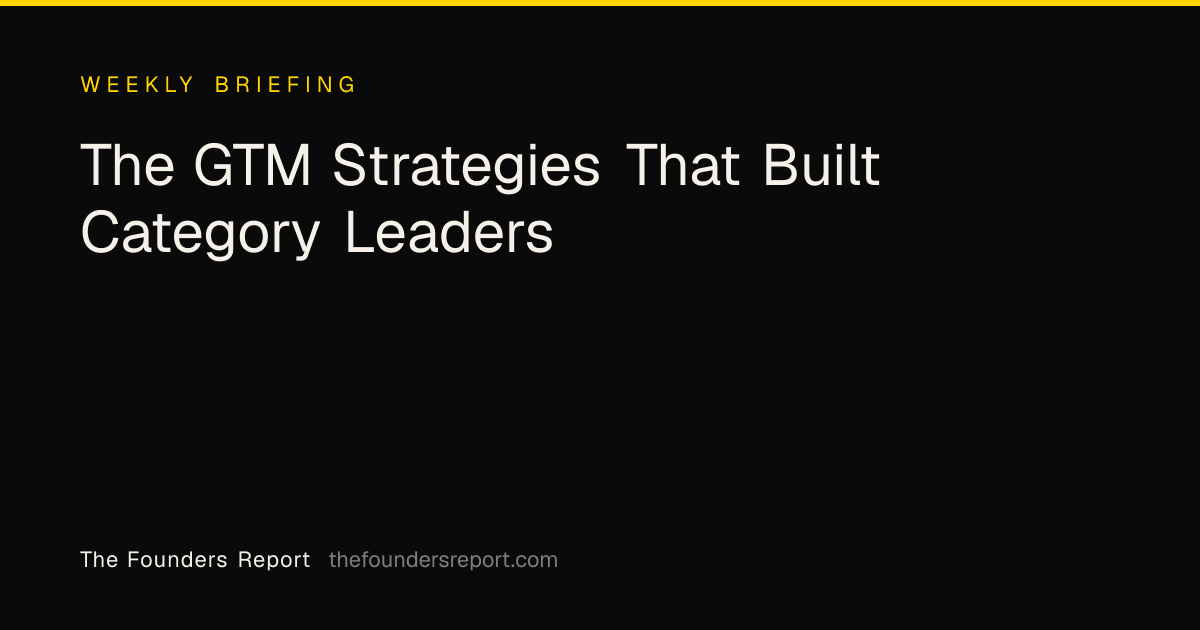 The GTM Strategies That Built Category Leaders